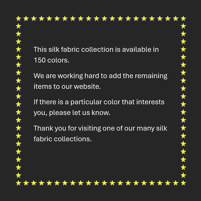 More Silk Fabrics Coming Soon 150 colors by JB Silks